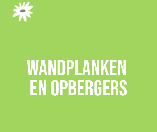 wandplanken en opbergers